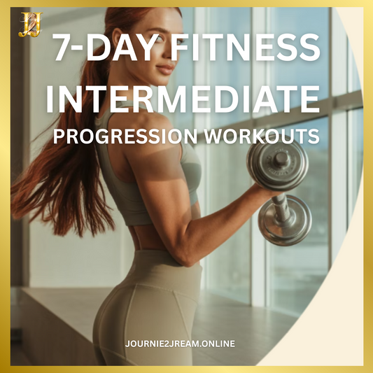 7-DAY FITNESS: INTERMEDIATE (Progression Workouts)
