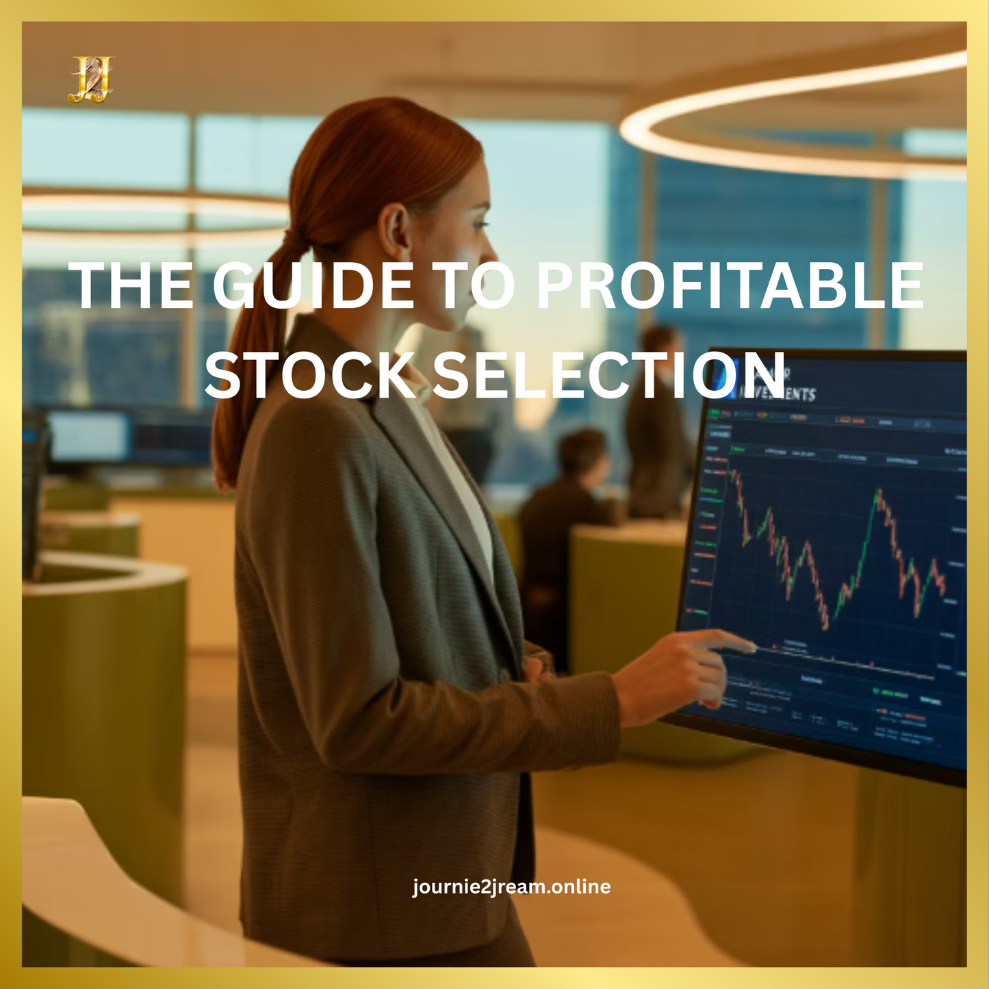 THE GUIDE TO PROFITABLE STOCK SELECTION