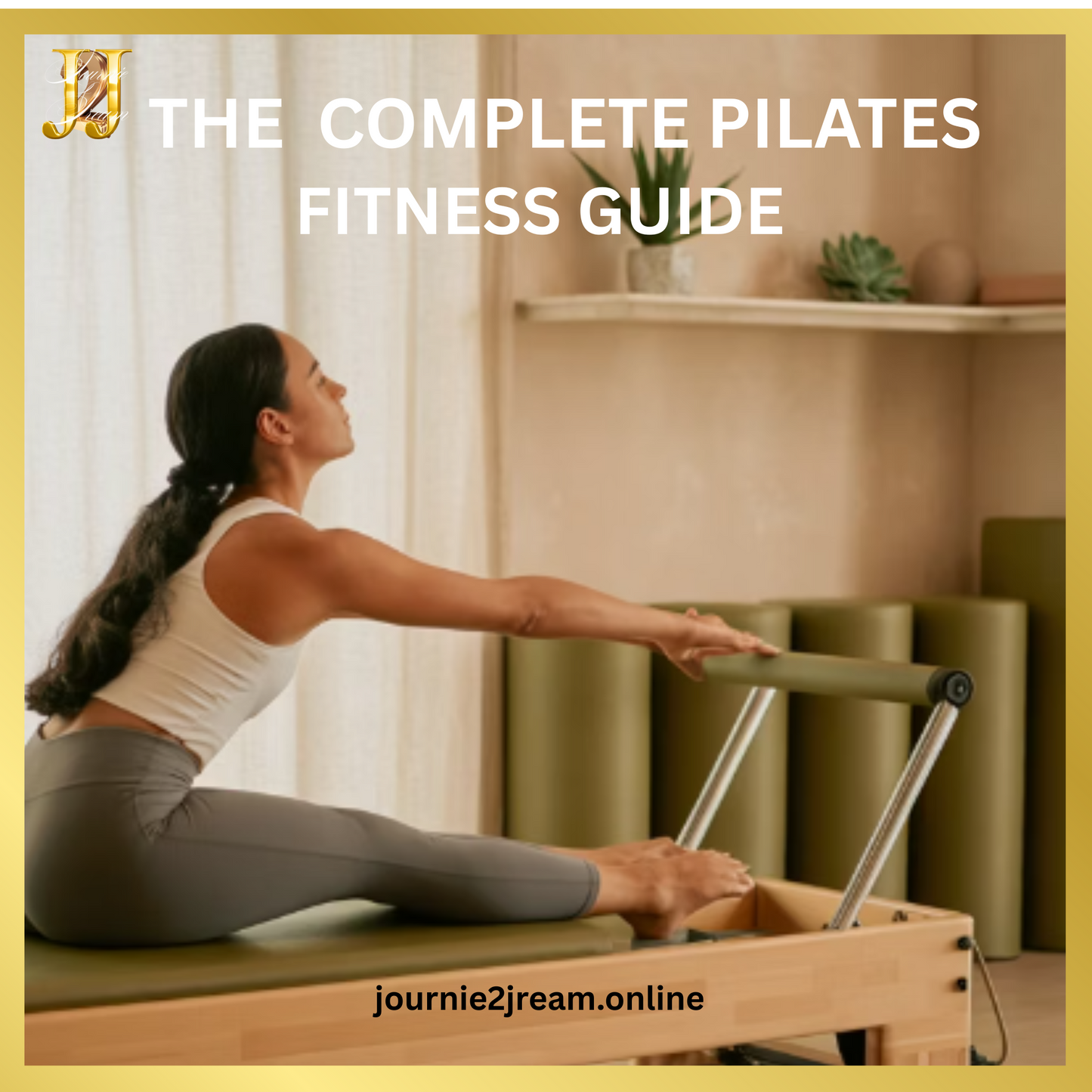 THE COMPLETE PILATES FITNESS GUIDE