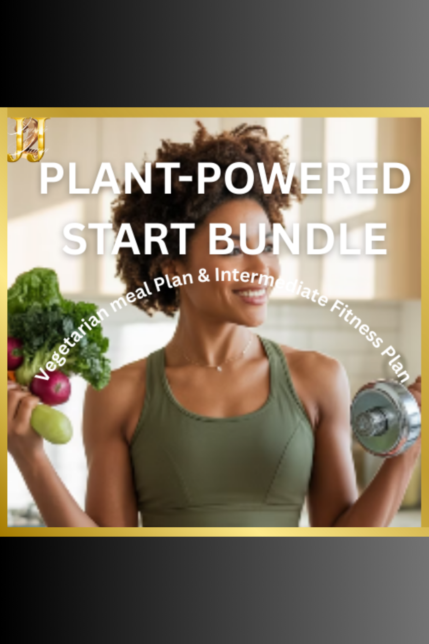 PLANT- POWERED START BUNDLE (Vegetarian Meal Plan & Beginner Fitness Plan)