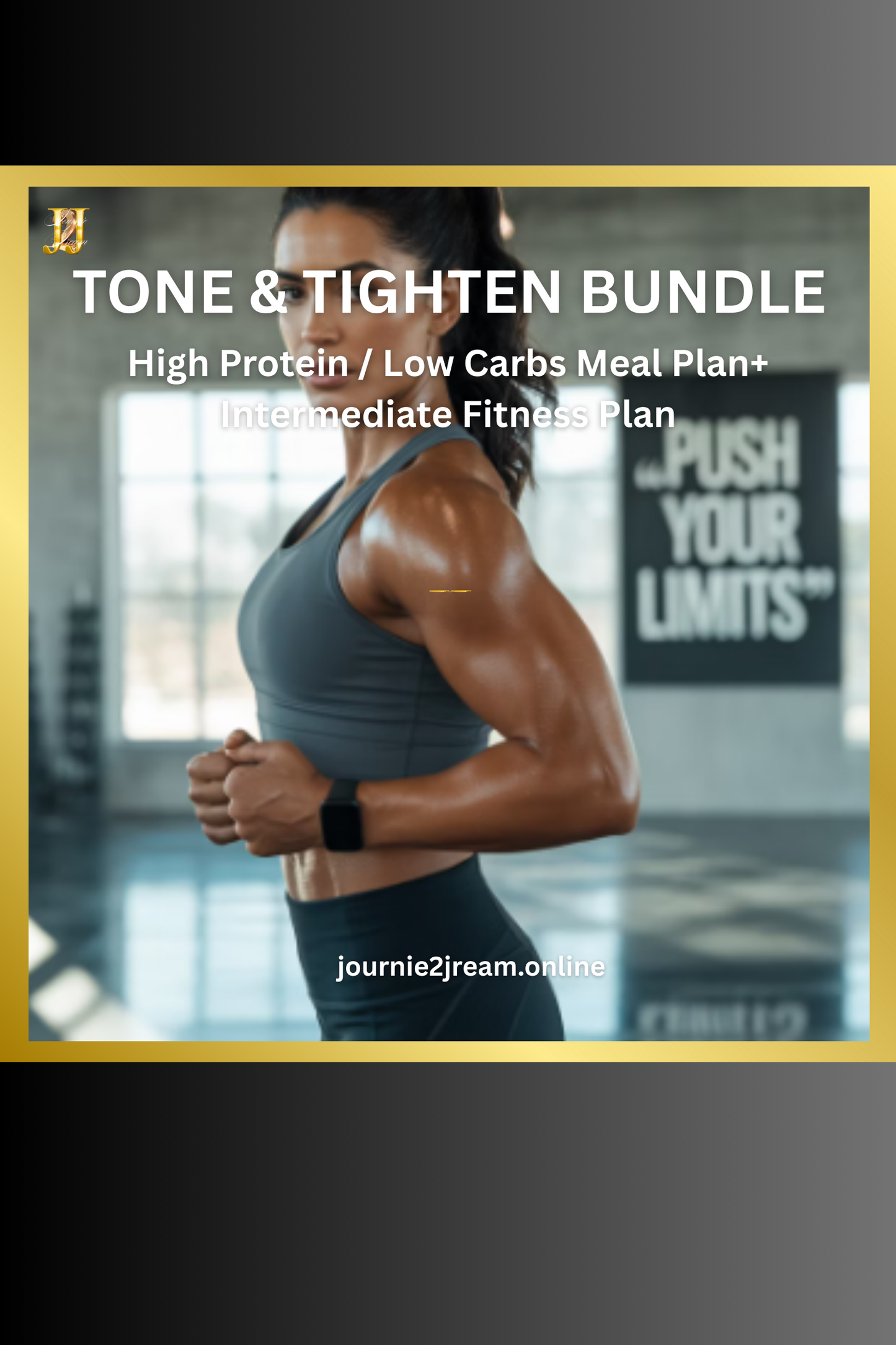 TONE & TIGHTEN BUNDLE (High Protein / Low Carbs meal Plan & Intermediate Fitness Plan)